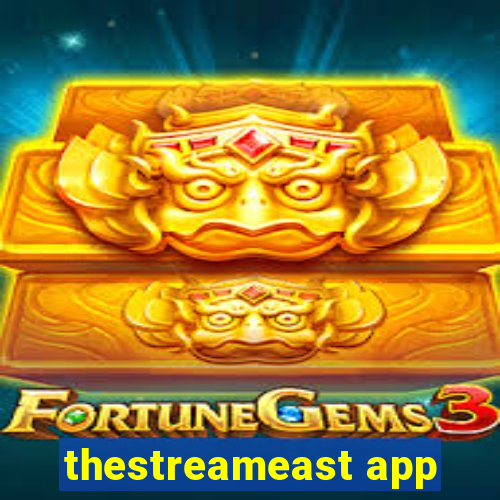 thestreameast app